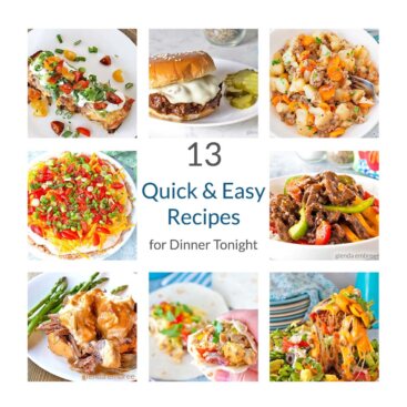13 Quick and Easy Recipes for Dinner Tonight